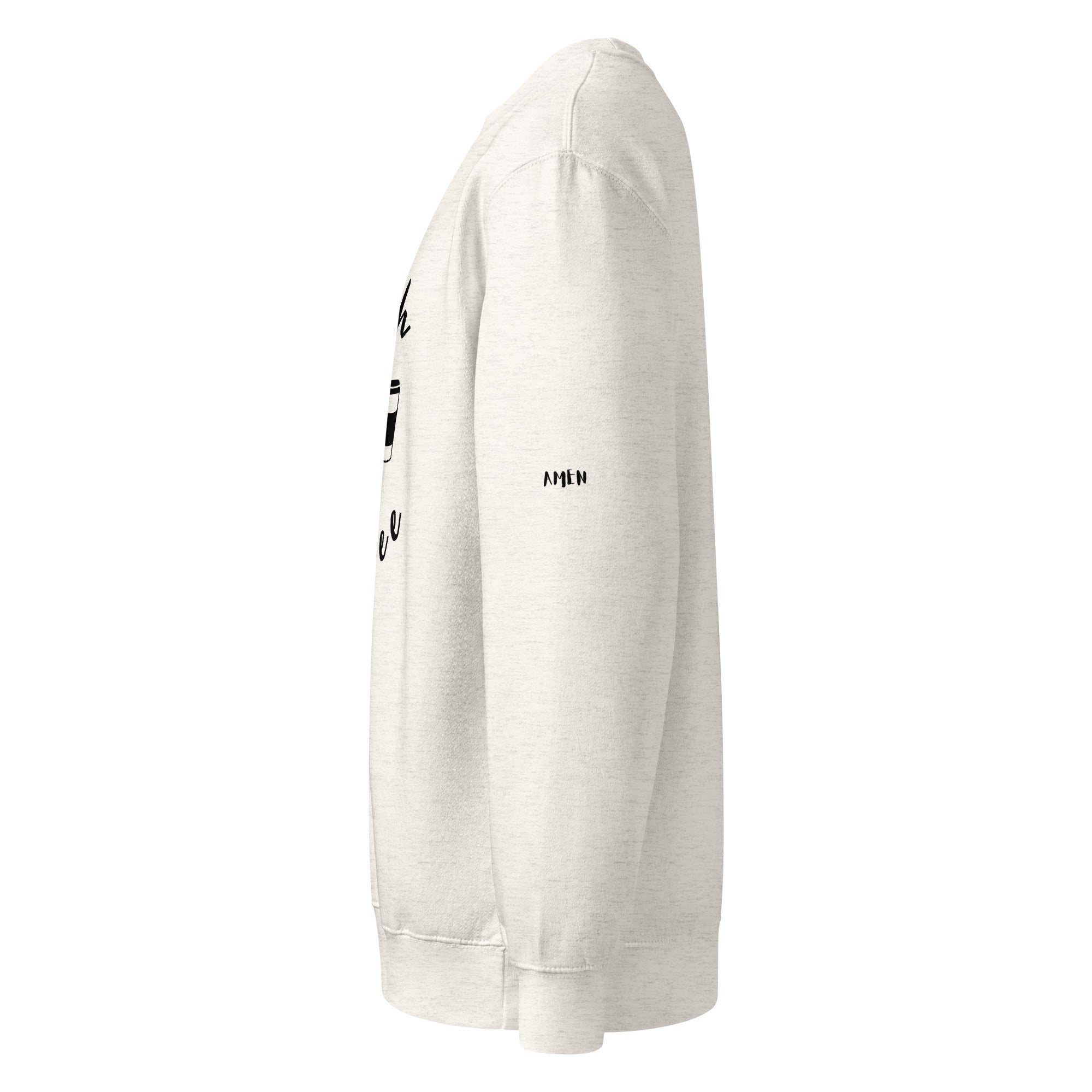 Faith n Coffee premium crew neck sweatshirt